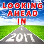 2017 Looking Ahead