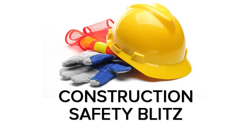 Construction Safety Blitz