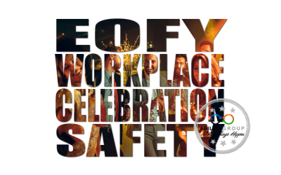 EOFY Workplace Celebration Safety