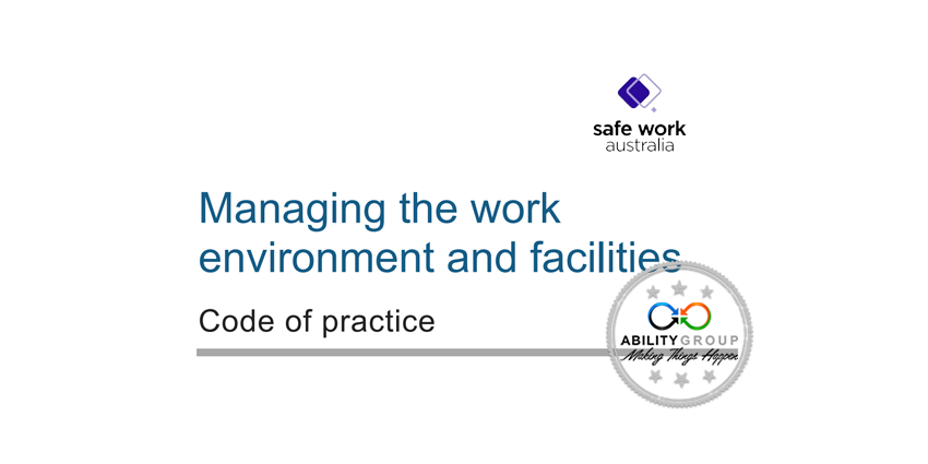 Managing the Work Environment and Facilities Code of Practice